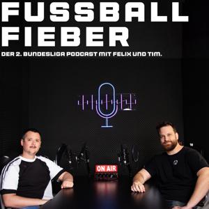 Fußball-Fieber: Der 2. Bundesliga Podcast mit Felix und Tim by Felix und Tim