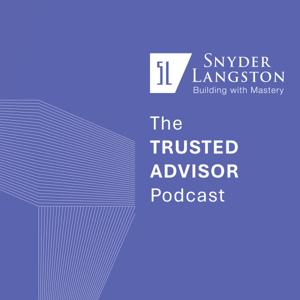 The Trusted Advisor Podcast