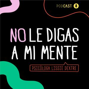 No le digas a mi mente