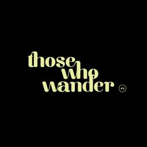 Those Who Wander - by NS