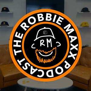 The Robbie Maxx Podcast