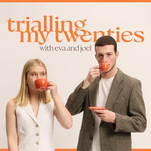 trialling my twenties