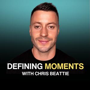 Defining Moments with Chris Beattie