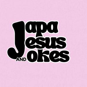 japa, jesus & jokes