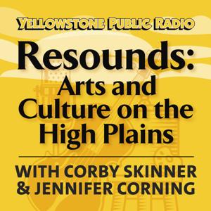 Resounds: Arts And Culture On The High Plains