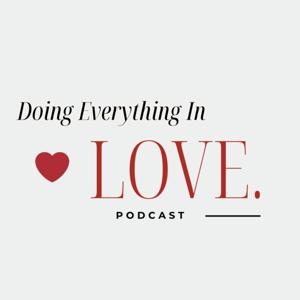 Doing Everything In Love