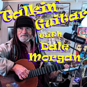Talkin’ Guitar with Dale Morgan