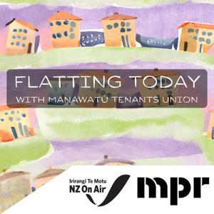 Flatting Today by MPR - Manawatu People's Radio