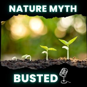 Nature Myth Busted