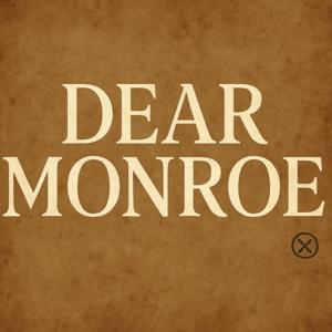 Dear Monroe