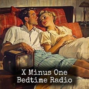 X Minus One - Bedtime Radio