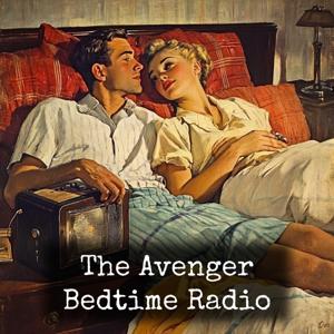 The Avenger - Bedtime Radio