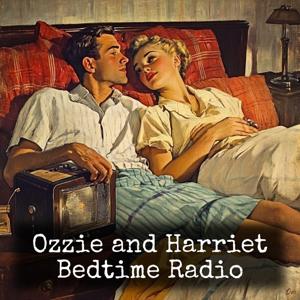 Ozzie and Harriet - Bedtime Radio