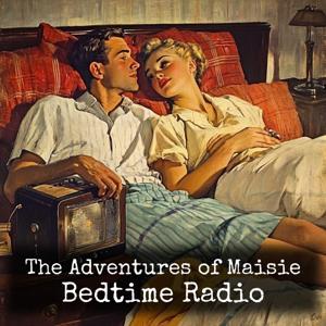 The Adventures of Maisie - Bedtime Radio