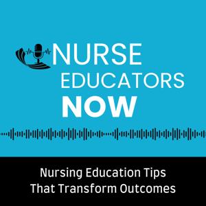 Nurse Educators Now