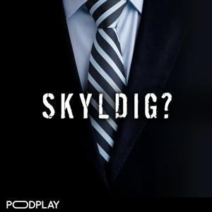 Skyldig? by Podplay | Advokaterna Martin Persson och Kristofer Stahre