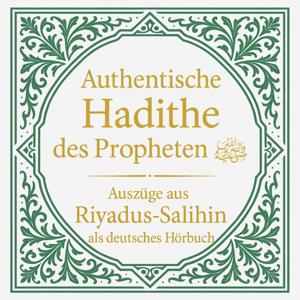 Authentische Hadithe des Propheten ﷺ – Auszüge aus Riyadus-Salihin als deutsches Hörbuch
