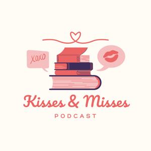 Kisses and Misses