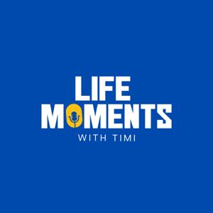 Life Moments with Timi