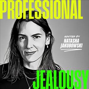Professional Jealousy Podcast
