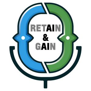 RETAIN & GAIN