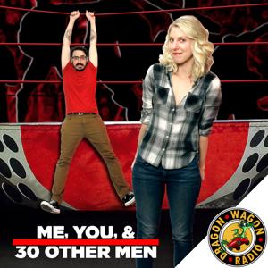 Me, You, & 30 Other Men by Dragon Wagon Radio