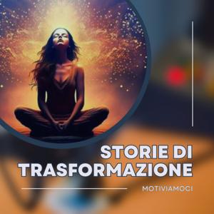 Storie di Trasformazione
