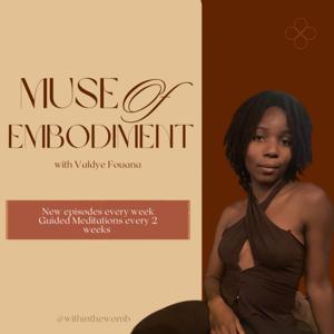 Muse of Embodiment