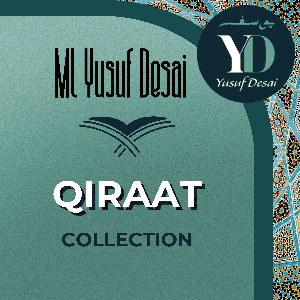 ML Yusuf Desai: Qiraat/Surahs