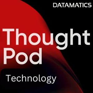 Datamatics ThoughtPod: Technology