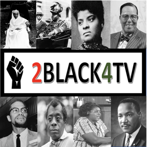 2 BLACK 4 TV Podcast