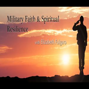 Military Faith and Spiritual Resilience Podcast