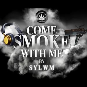 Come Smoke With Me