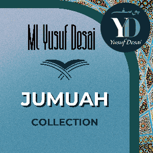 ML Yusuf Desai: Jumuah