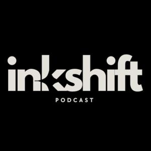 Inkshift Podcast