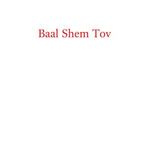 El Baal Shem Tov