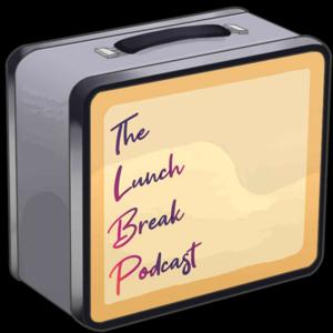 The Lunch Break Podcast