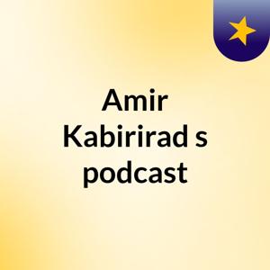 Amir Kabirirad's podcast