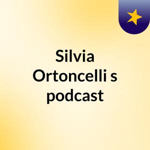 Silvia Ortoncelli's podcast