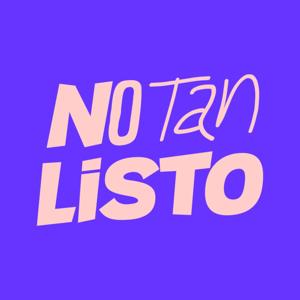 No tan listo