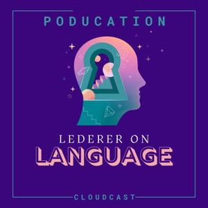 PODucation Lederer On Language