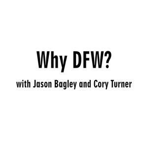 Why DFW?