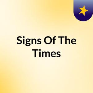 Signs Of The Times