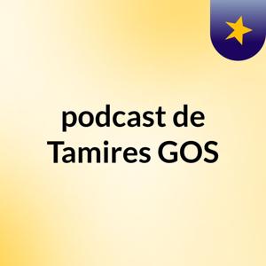 podcast de Tamires GOS