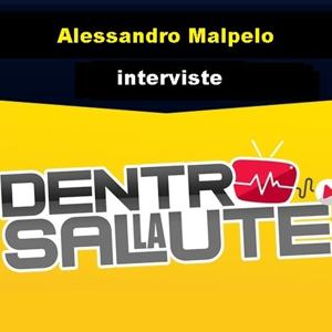 Dentro la Salute, interviste