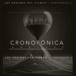 Cronofónica - Crónicas de la historia