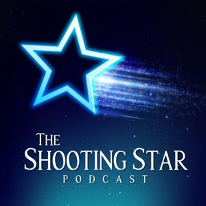 The Shooting Star Podcast