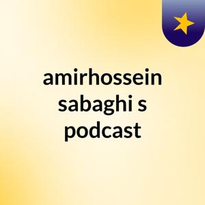 amirhossein sabaghi's podcast