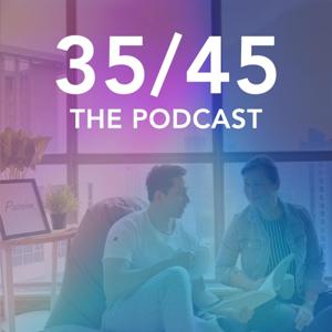 35/45 Podcast
