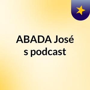 ABADA José's podcast